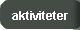 Aktiviteter